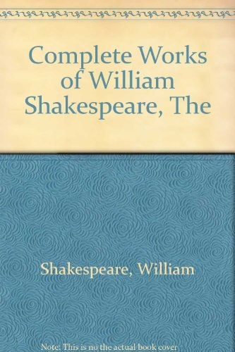 William Shakespeare: The Complete Works