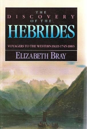 Discovery of the Hebrides: Voyagers to the Western Isles