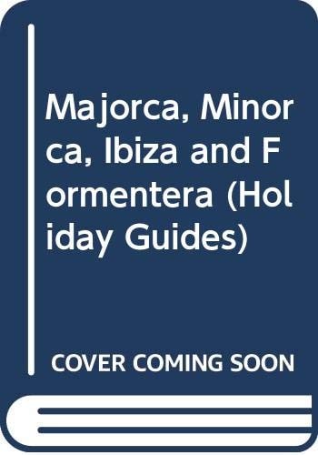 Majorca, Minorca, Ibiza, Formentera