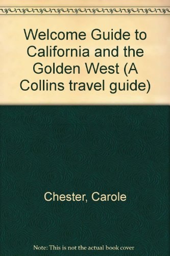 Welcome Guide to California and the Golden West