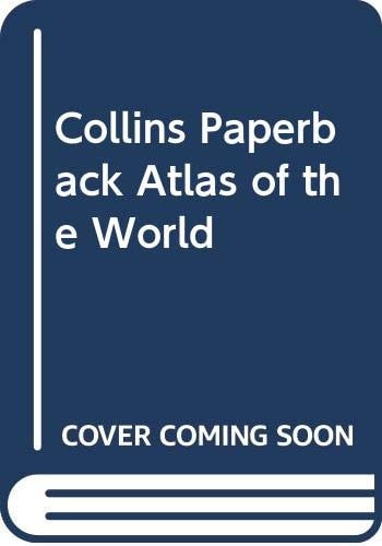 Collins Paperback Atlas of the World