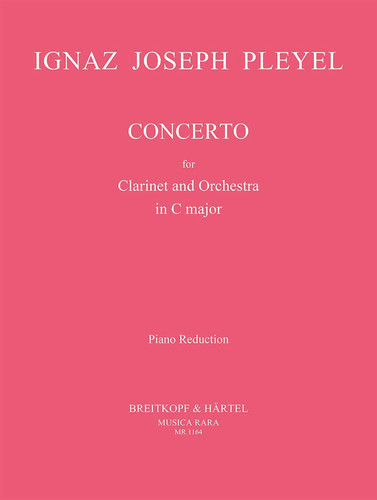 Partitions classique MUSICA RARA PLEYEL IGNAZ - KLARINETTEN-KONZERT IN C - CLARINET, PIANO Clarinette