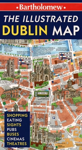 Collins Illustrated Dublin Map: Shopping, Eating, Sights, Pubs, Buses, Cinemas, Theatres