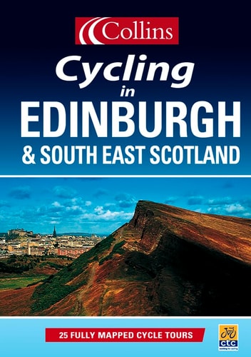 Cycling Edinburgh & SE Scotland: Cycling Guide