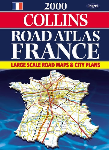 Collins Road Atlas: France (Road Atlas)