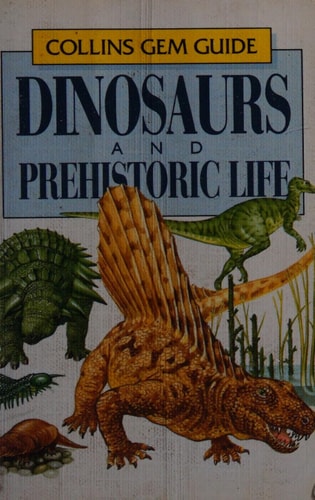 Dinosaurs and Prehistoric Life (Gem Nature Guides)