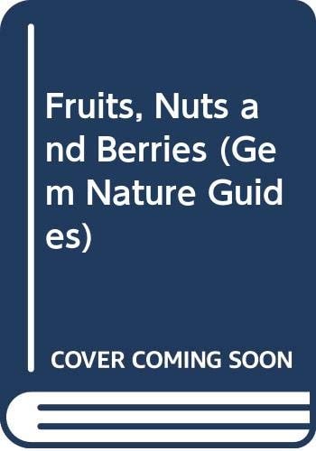 Fruits, Nuts and Berries and Conspicuous Seeds