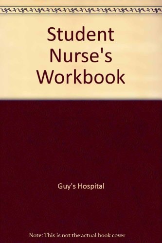 Student Nurse's Workbook