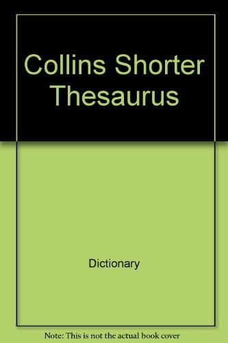 Collins Shorter English Thesaurus in A-Z Form