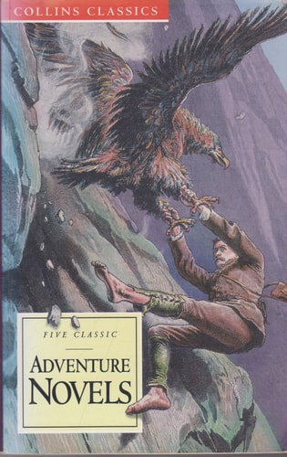 Adventure Novels: King Solomon's Mines / The Prisoner of Zenda / Under the Red Robe / The Lost World / Beau Geste