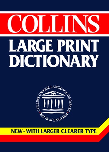 Collins Large Print Dictionary