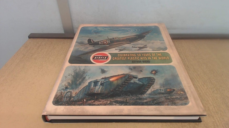 Airfix: Celebrating 50 Years of the Greatest Modelling Kits Ever Made