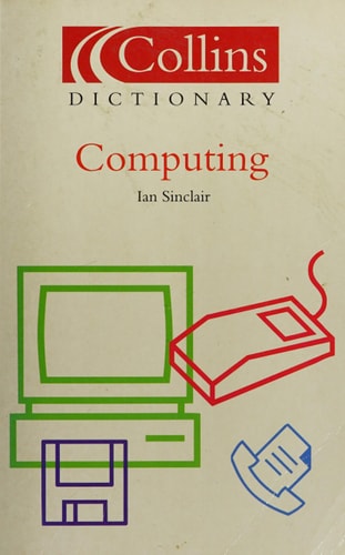 Collins Dictionary of Computing