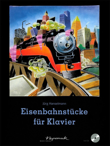 Hanselmann: Eisenbahnstücke for Klavier