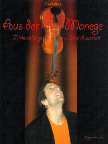 EDITION BREITKOPF HUCK PATRICK - AUS DER MANEGE - STRING QUARTET Partition classique Ensemble et orchestre Ensemble à cordes