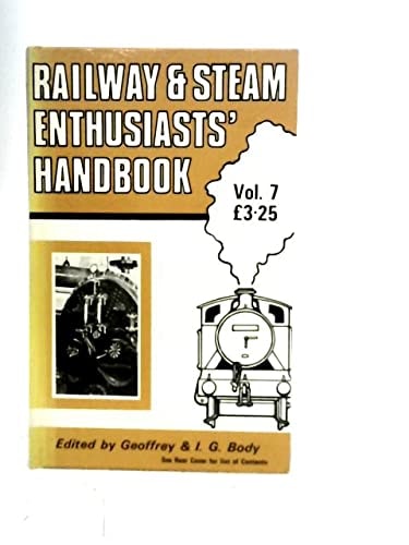 The Railway and Steam Enthusiasts' Handbook No. 7