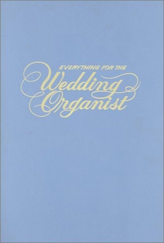 Everything for Wedding: Organist
