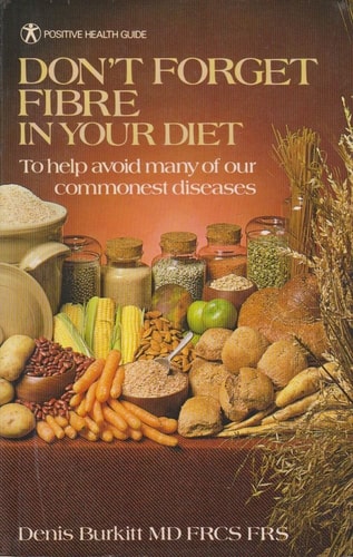 Don't Forget Fibre in Your Diet