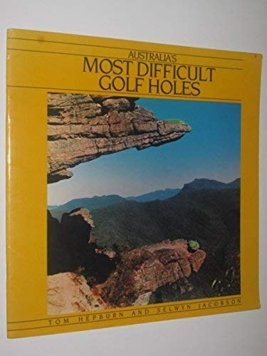 Australia's Most Difficult Golf Holes