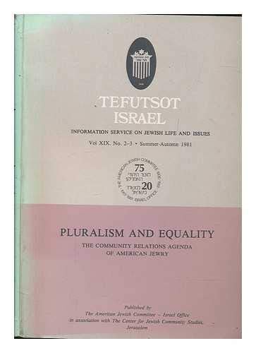 Tefutsot Israel: Information Service on Jewish Life and Issues, Vol. XIX, No. 2-3