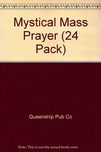 Mystical Mass Prayer