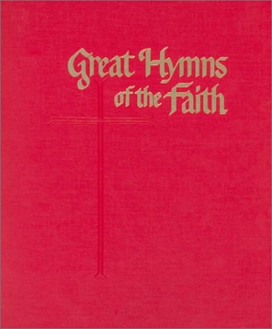 Great Hymns of the Faith: King James Responsive Readings