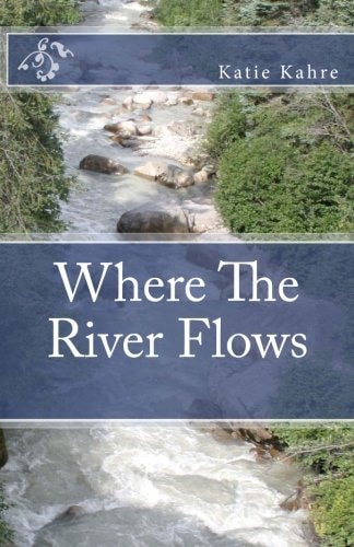 Where The River Flows