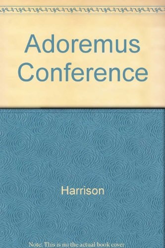 Adoremus Conference