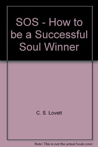 SOS: How to be a Successful Soul Winner