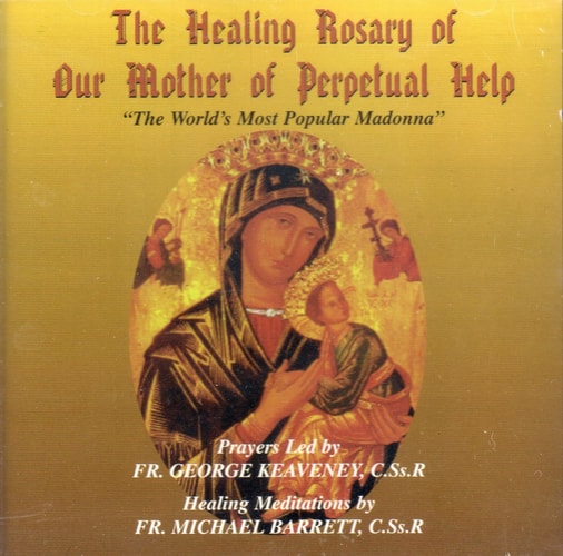 The Healing Rosary of Our Mother of Perpetual Help