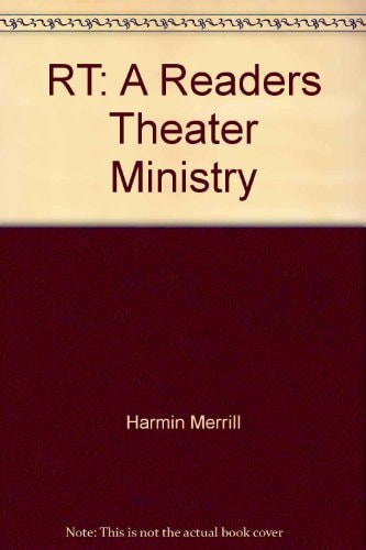 RT: A Readers Theater Ministry