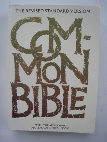 The Holy Bible: Common Bible, An Ecumenical Edition, Revised Standard Version