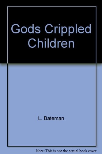 Gods' Crippled Children