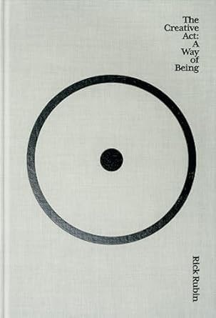 The Creative Act: A Way of Being
