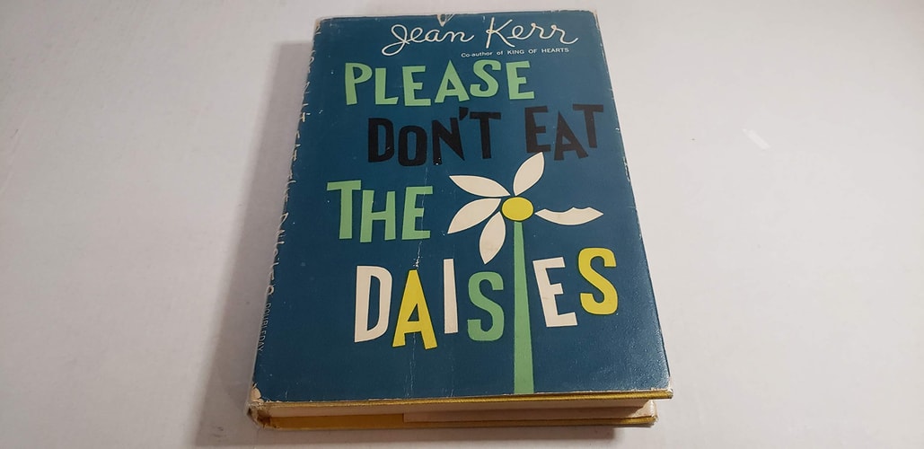 Please Don't Eat the Daisies