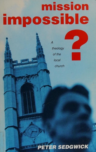 Mission Impossible?: A Theology of the Local Church