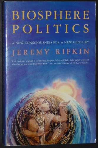 Biosphere Politics: A New Consciousness for a New Century