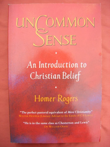 Uncommon Sense: An Introduction to Christian Belief