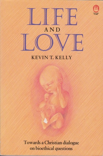Life and Love: Towards a Christian Dialogue on Bioethical Questions