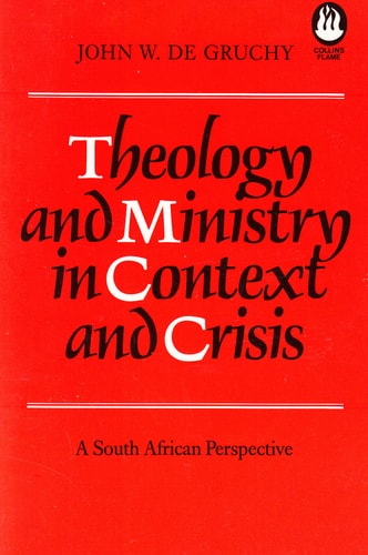 Theology and Ministry in Context and Crisis: A South African Perspective