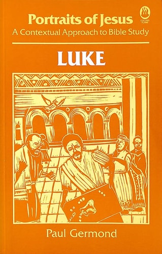 Portraits of Jesus: Luke: A Contextual Approach for Bible Study
