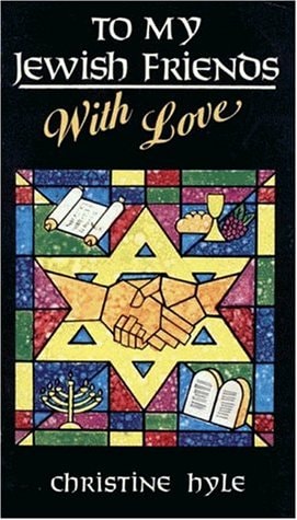 To My Jewish Friends With Love