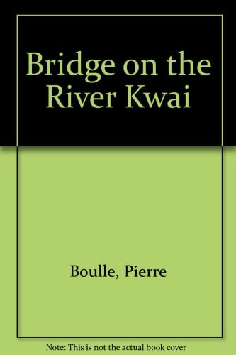 The Bridge on the River Kwai