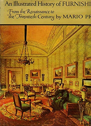 An Illustrated History of Furnishings from the Renaissance to the Twentieth Century