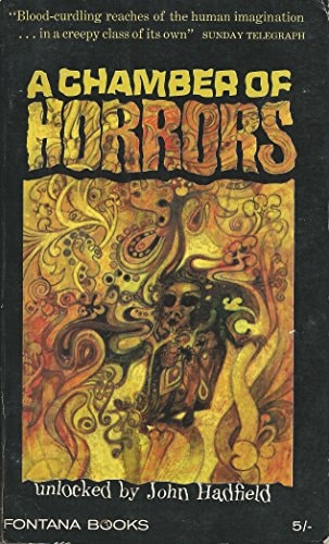 A Chamber of Horrors: An Anthology of the Macabre in Words and Pictures