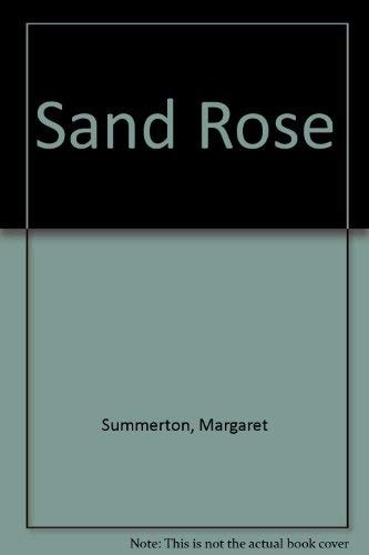 The Sand Rose