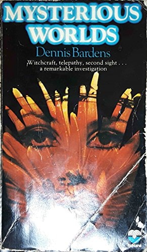 MYSTERIOUS WORLDS: A Personal Investigation of the Weird, the Uncanny, and the Unexplained