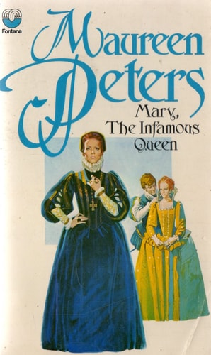 Mary, the Infamous Queen