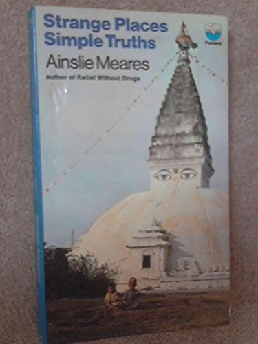 Strange Places and Simple Truths: Psychiatrist Looks at Eastern Mysticism