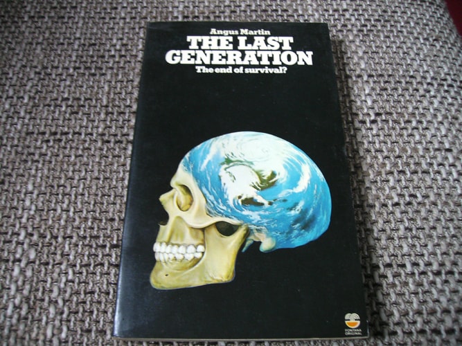 The Last Generation: The End of Survival?